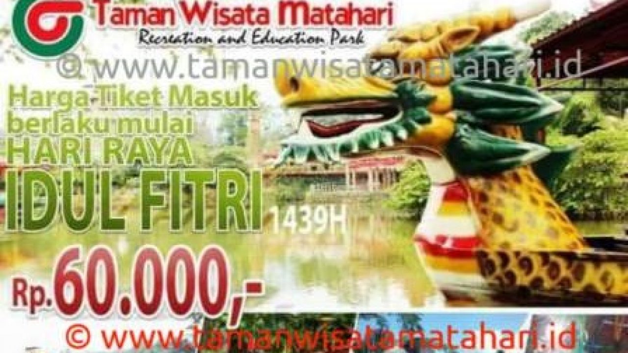 Harga Tiket Masuk Taman Wisata Matahari 2018 Hub 0251 8252587